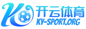 开云·足球官网|开云体育-开云体育官网